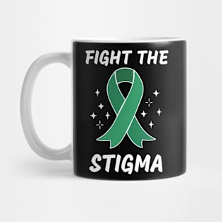 Mental Health Awareness, Fight The Stigma Mug